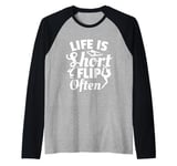 Life is Short Flip Often - Gymnast Girl Tumbling Raglan Baseball Tee