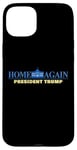 Coque pour iPhone 15 Plus Home Again – President Trump USA Funny Graphic