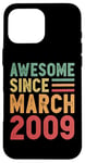 Coque pour iPhone 16 Pro Max Cadeau d'anniversaire génial depuis mars 2009