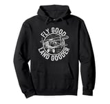 Inspiring Saying Fly Good Land Gooder Aviation Pilot Pullover Hoodie