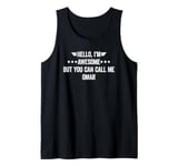 Hello I'm Awesome But You Can Call Me Omar Tank Top