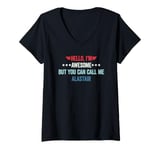 Womens Hello I'm Awesome But You Can Call Me Alastair V-Neck T-Shirt