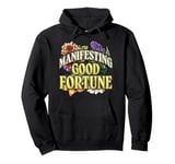 Manifesting Good Fortune Floral Inspiration Pullover Hoodie