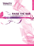 Raise the Bar Violin: Book 3: Grades 6-8 by Trinity College London Press