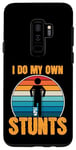 Coque pour Galaxy S9+ Funny Saying I Do My Own Stunts Blague Femmes Hommes