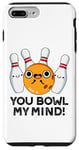 Coque pour iPhone 7 Plus/8 Plus You Bowl My Mind Jeu de mots de bowling amusant