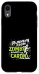 Coque pour iPhone XR Zombie Apocalypse Humour Humour Humour Undead Quotes Survival Comedy