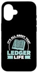 Coque pour iPhone 16 All About That Ledger Life Bank Examination A Bank Examination