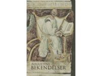 Augustinus bekännelser | Översatt från Augustinus: Confessiones av Torben Damsholt | Språk: Danska