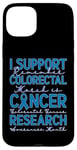 Coque pour iPhone 15 Plus Je Soutiens La Recherche Sur Le Cancer Colorectal