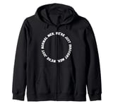 We're Just Normal Men. Innocent Men. Funny Viral Hacker TV Zip Hoodie