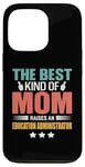 iPhone 13 Pro The Best Kind Of Mom Raises An Education Administrator Case