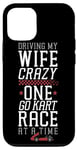 iPhone 12/12 Pro Go Kart Racing Wife Husband Vintage Driving My Wife Crazy Case