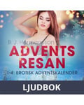 Adventsresan 1-4: Erotisk adventskalender, Ljudbok