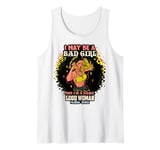 I May Be A Bad Girl But I'm A Damn Good Woman Melanin Queen Tank Top