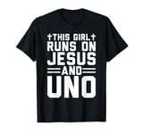 This girl runs on Jesus and uno funny christian card game T-Shirt