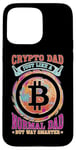 Coque pour iPhone 15 Pro Max Crypto Dad, Just Like A Normal Dad But Way Smarter