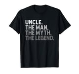 UNCLE The Man The Myth The Legend Father's Day Funny T-Shirt