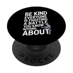 Tout le monde mène une bataille dont vous ne connaissez rien au rétro PopSockets PopGrip Adhésif