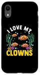 Coque pour iPhone XR Poisson clown amusant avec inscription « I Love My Clowns » pour aquarium Corail