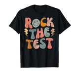 Rock The Test Day Exam Teacher Testing School Student T-Shirt