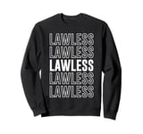 Lawless Sweatshirt