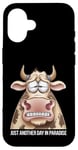 Coque pour iPhone 16 Just Another Day In Paradise Cow Humour Sarcasme Femmes Hommes