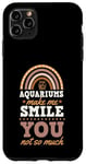 iPhone 11 Pro Max Aquariums Make Me Smile You Not So Much Bohemian Rainbow Case