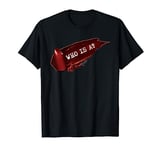 Pretty Little Liars Who Is A Lipstick T-Shirt