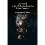 A Manual of the Orthodox Church's Divine Services (häftad, eng)