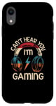 iPhone XR Vintage Gamer Idea Can't Hear You I'm Gaming Case