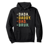 Dada Daddy Dad Bruh Mens Funny Father's Day Gift Vintage Pullover Hoodie