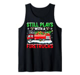 Fireman Still Play With Fire Truck Firefighter Christmas Tank Top