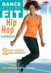 Dance &amp; Be Fit: Hip Hop Cardio DVD