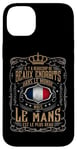 Coque pour iPhone 14 Plus Le Mans est l'endroit le plus beau que je connaisse