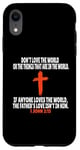 Coque pour iPhone XR 1 Jean 2:15 Écritures des versets de la Bible