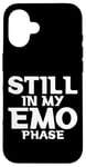 Coque pour iPhone 16 Still In My Emo Phase Musique alternative de style gothique