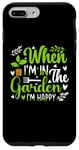 Coque pour iPhone 7 Plus/8 Plus When I'm in the garden I'm happy - Jardinier Jardinage