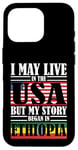 iPhone 16 Pro I May Live In The USA Story Began Ethiopia Case