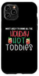 iPhone 11 Pro Most likely to drink all the holiday hot toddies shots drink Case