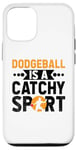 iPhone 12/12 Pro Dodgeball Is A Catchy Sport Dodge Ball Game Case