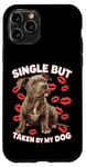 Coque pour iPhone 11 Pro Célibataire mais prise par mon chien, mon pitbull est ma Saint-Valentin