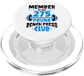 Member Of The 275 Pound Bench Press Club Strength Gym PopSockets PopGrip for MagSafe