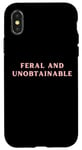 Coque pour iPhone X/XS Funny Feral And Unnobtainable Y2K