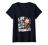 Womens Life Is Better With Sprinkles Funny Ice Cream Lover V-Neck T-Shirt