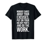 No Excuses, Do The Work - Gym, Hustle, Success, Motivational T-Shirt