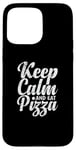 iPhone 15 Pro Max Keep Calm and eat Pizza Italian Case