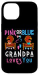 Coque pour iPhone 14 Rose ou bleu Grandpa Loves You Gender Reveal Pap Baby Shower