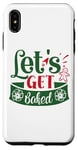 Coque pour iPhone XS Max Let's get baked Christmas Baker Funny Christmas Baking Men Women