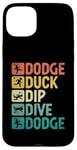 Coque pour iPhone 15 Plus Dodge Duck Dip Dive Dodge Dodgeball Jeu de handball